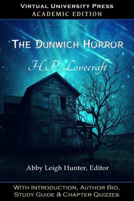The Dunwich Horror (Academic Edition): With Int... 1643990403 Book Cover