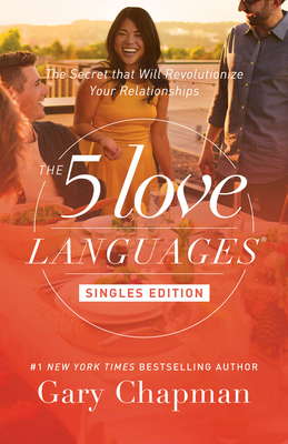 The 5 Love Languages Singles Edition: The Secre... 0802414818 Book Cover
