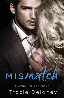 Mismatch: A Winning Ace Novel 1973505614 Book Cover