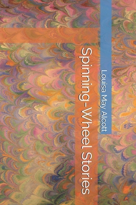 Spinning-Wheel Stories B084QL1B5D Book Cover