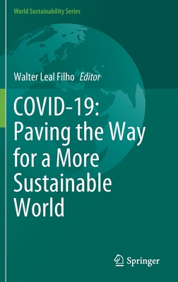 Covid-19: Paving the Way for a More Sustainable... 3030692833 Book Cover