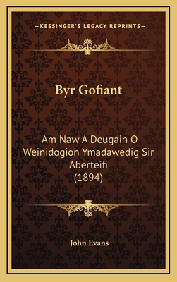 Byr Gofiant: Am Naw A Deugain O Weinidogion Yma... [Welsh] 1168192854 Book Cover