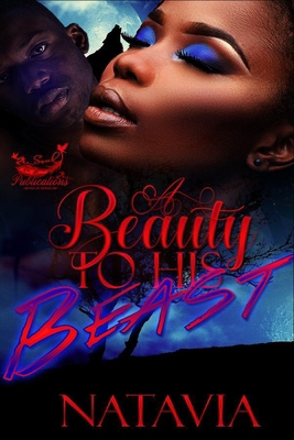 A Beauty to His Beast 1721789642 Book Cover