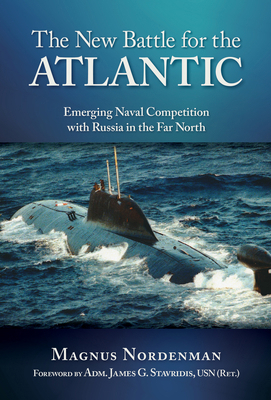 The New Battle for Atlantic: Emerging Naval Com... 1682472833 Book Cover