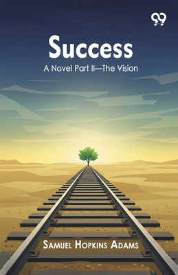 Success A Novel Part II The Vision 9373400754 Book Cover