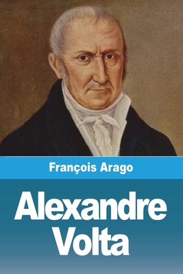 Alexandre Volta [French] 3988815616 Book Cover