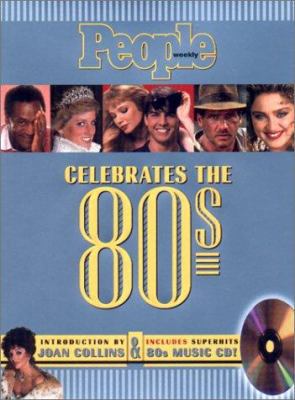 People Weekly Celebrates the 80s [With 12 Song ... 1929049307 Book Cover