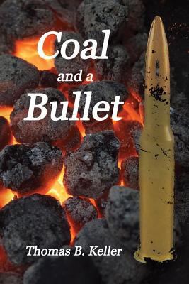Coal and a Bullet 1984914545 Book Cover