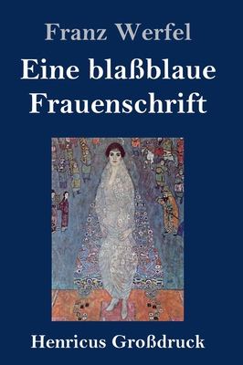 Eine blaßblaue Frauenschrift (Großdruck) [German] 3847834819 Book Cover