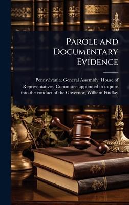 Parole and Documentary Evidence 1024100979 Book Cover