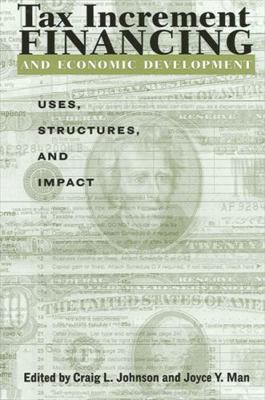 Tax Increment Financing and Economic Developmen... 0791449750 Book Cover