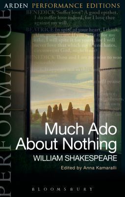 Much ADO about Nothing: Arden Performance Editions 1474272096 Book Cover
