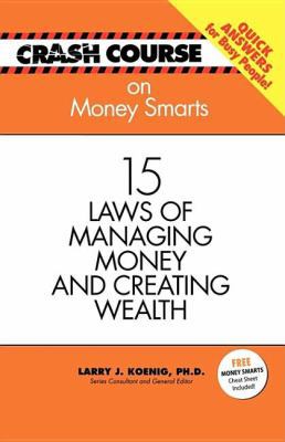 Crash Course On Money Smarts: 15 Laws of Managi... 1404186557 Book Cover