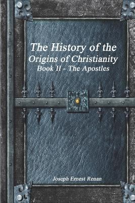The History of the Origins of Christianity Book... 154960015X Book Cover