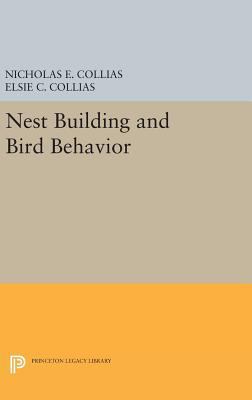 Nest Building and Bird Behavior 069164022X Book Cover