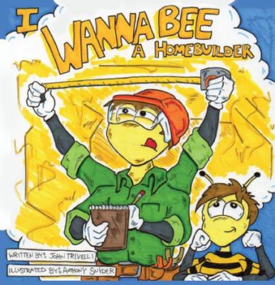 Hardcover I Wanna Bee a Homebuilder Book
