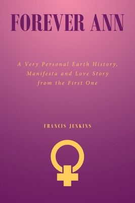 Forever Ann: A Very Personal Earth History, Man...            Book Cover