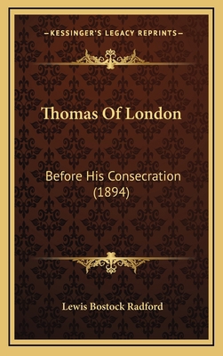 Thomas of London: Before His Consecration (1894) 1165205610 Book Cover