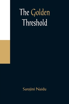 The Golden Threshold 9356085048 Book Cover