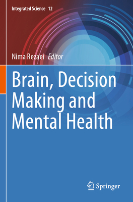 Brain, Decision Making and Mental Health 3031159616 Book Cover