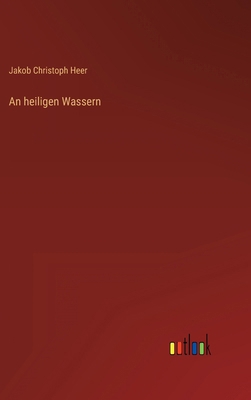 An heiligen Wassern [German] 336846499X Book Cover
