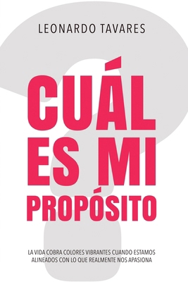 ¿Cuál es Mi Propósito? [Spanish] B0CNL283LQ Book Cover