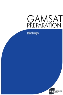 GAMSAT Preparation Biology: Efficient Methods, ... B0BYS9RJVK Book Cover