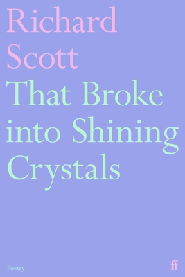 That Broke Into Shining Crystals 0571391311 Book Cover
