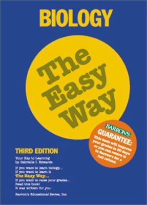 Biology the Easy Way (Barron's Easy Way) 0764113585 Book Cover
