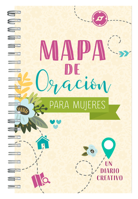 Mapa de Oración Para Mujeres: Un Diario Creativo [Spanish] 1643523406 Book Cover