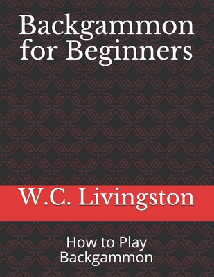 Backgammon for Beginners: How to Play Backgammon 1700943820 Book Cover