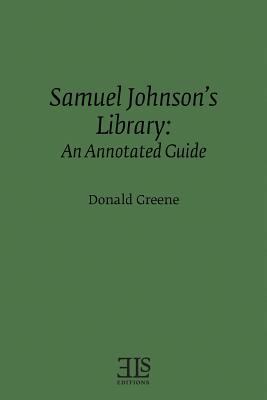 Samuel Johnson's Library: An Annotated Guide 1530010721 Book Cover
