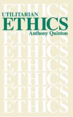 Utilitarian Ethics 0715617303 Book Cover