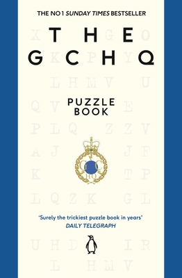 The Gchq Puzzle Book: Perfect for Anyone Who Li... 1405970510 Book Cover