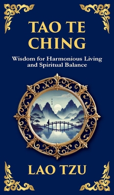 Tao Te Ching: The Ancient Chinese Philosophy fo... 1804212598 Book Cover