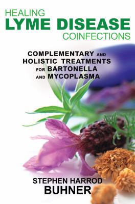 Healing Lyme Disease Coinfections: Complementar... 1620550083 Book Cover