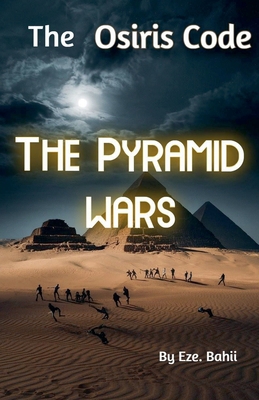 Osiris Code: The Pyramid Wars B0DK822B1T Book Cover