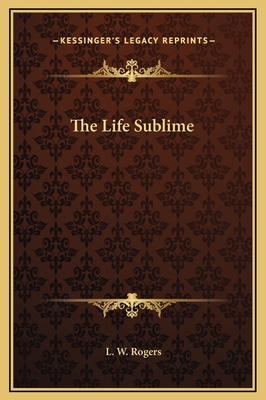 The Life Sublime 1169184308 Book Cover