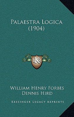 Palaestra Logica (1904) 1164971549 Book Cover