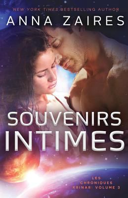Souvenirs Intimes: Les Chroniques Krinar: Volume 3 [French] 1631420380 Book Cover