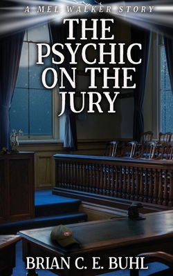 The Psychic on the Jury 1962538982 Book Cover