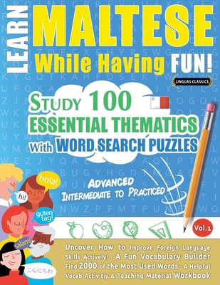 Learn Maltese While Having Fun! - Advanced: Int... B0DX4FBT99 Book Cover