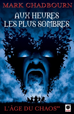 Aux heures les plus sombres, (L'Âge du chaos**)... [French] 2360510045 Book Cover