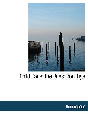 Child Care: The Preschool Age 1113972742 Book Cover