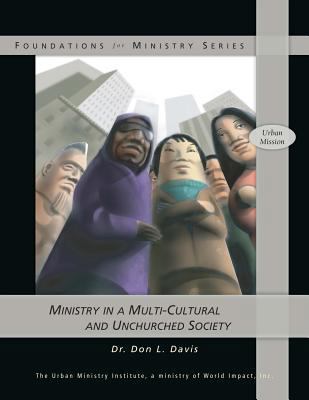 Ministry in a Multi-Cultural and Unchurched Soc... 146639482X Book Cover