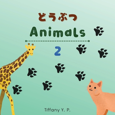 Animals - Doubutsu 2: Bilingual Children's Book... [Multiple languages] B0BG5N34YZ Book Cover