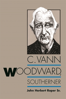 C. Vann Woodward, Southerner 0820341061 Book Cover