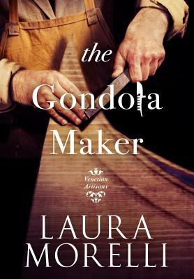 The Gondola Maker 0989367126 Book Cover