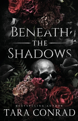 Beneath the Shadows (Skull Edition) 1959383272 Book Cover