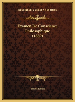 Examen De Conscience Philosophique (1889) [French] 1169520944 Book Cover